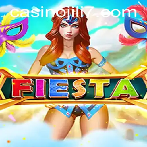 The Ultimate Guide to Fiesta - A Dive into JILI7's Latest Gaming Sensation